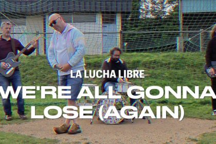 La Lucha Libre "We're all gonna lose"